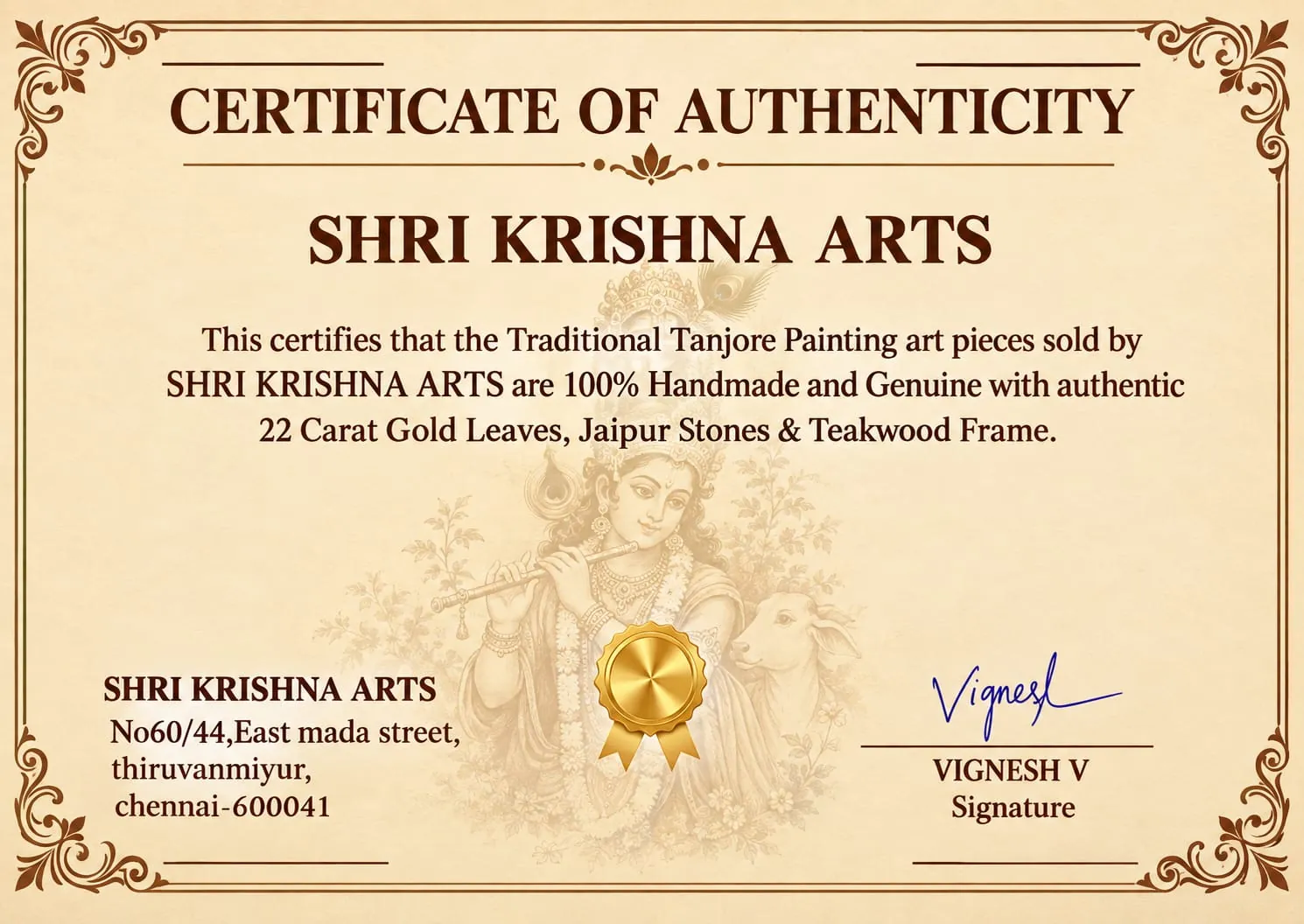 Shri Krishna Arts Certificate of Authenticity - 100% handmade Tanjore paintings with 22 carat gold leaves, Jaipur stones and teakwood frame